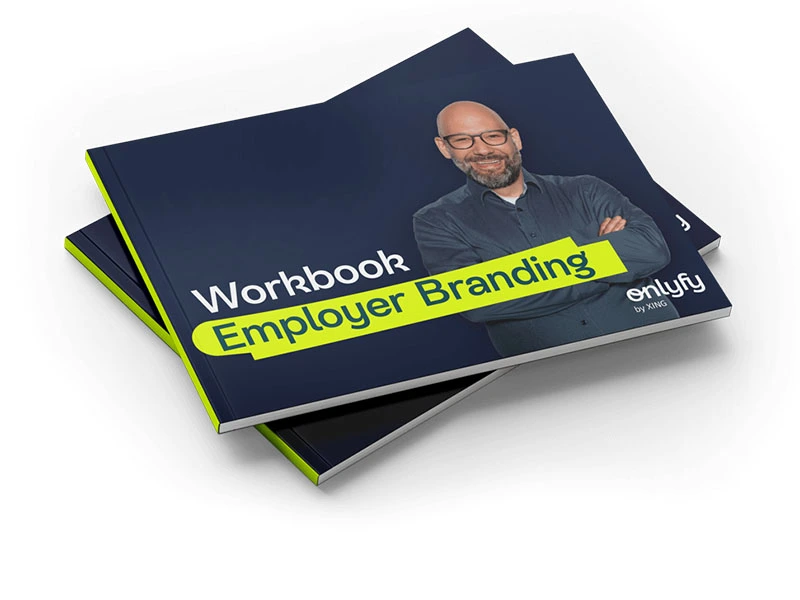 Workbook Employer Branding: In 4 Schritten zur eigenen Arbeitgebermarke!